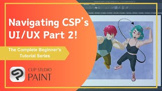 Clip Studio Paint Tutorial for Absolute Beginners 2024  Essential Tools in the UI and UX [upl. by Garvin841]