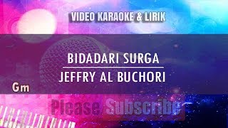 Karaoke Bidadari Surga  Jeffry Al Buchori Tanpa Vokal [upl. by Daffy]