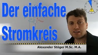 Der einfache Stromkreis [upl. by Naillimxam]