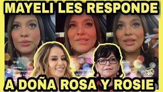 MAYELI ALONSO LES RESPONDE A DOÑA ROSA Y A ROSIE RIVERACON TODO  NOTICIAS DE LA RED [upl. by Akitahs]