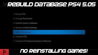 Rebuild and Repair Database for 505 PS4  No Reinstalling Games Tutorial 2019 [upl. by Dannie219]