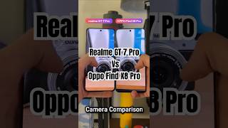 Realme GT 7 Pro Vs OPPO Find X8 Pro Camera Comparison trending smartphone photography shorts [upl. by Leake649]