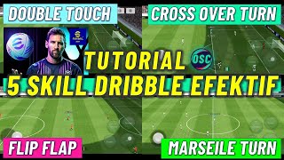 TUTORIAL 5 SKILL DRIBBLE EFEKTIF EFOOTBALL 2024 MOBILE  PEMULA WAJIB TAHU RAHASIA DRIBLE PRO PLAYER [upl. by Eetak]