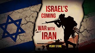 Israels Coming War with Iran  Perry Stone [upl. by Aerdnu]