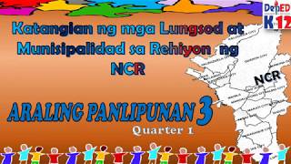 Katangian ng mga Lungsod at Munisipalidad sa Rehiyon ng NCR with Activities AP3 Aralin 4 Q1 [upl. by Taddeo]