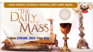 DAILY MASS  HOLY FAMILY CATHOLIC CHURCH LIFE CAMP ABUJA [upl. by Amadeo]