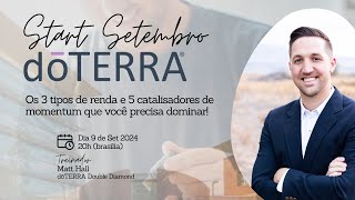 Start doTERRA Setembro  Treinamento com Matt Hall [upl. by Yblocaj]