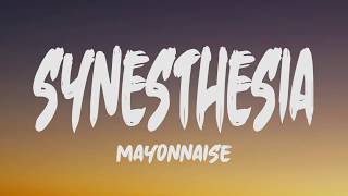 Mayonnaise  Synesthesia Lyrics [upl. by Amitie437]