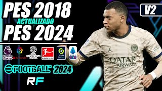 PES 2018 Actualizado 2024 v2 [upl. by Valerlan]