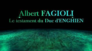 Le testament du Duc d Enghien  Albert FAGIOLI  Extrait [upl. by Ardnuasak]