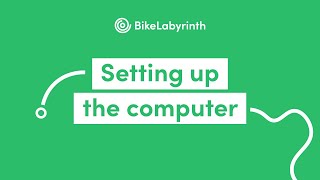 Setting up the computer  Bike Labyrinth [upl. by Yance138]