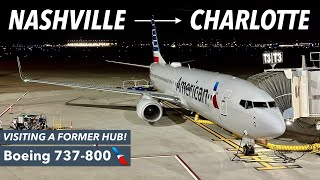 VISITING A FORMER AMERICAN HUB Nashville to Charlotte 737 [upl. by Davon864]