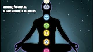 Meditaçao Guiada para  ALINHAMENTO DE CHAKRAS [upl. by Merilyn739]