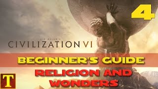 Civilization 6 Beginners Guide Tutorial part 4  Religion wonders and victories  Final tips [upl. by Charlotta375]