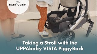 Taking a Stroll with the UPPAbaby VISTA PiggyBack  The Baby Cubby [upl. by Carlen321]