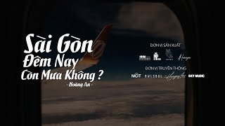 Hoàng An  Sài Gòn Đêm Nay Còn Mưa Không  Video Lyric [upl. by Eellehs]