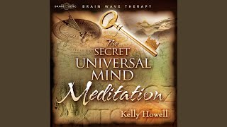 The Secret Universal Mind Meditation [upl. by Eissirk]