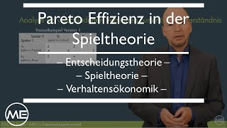 Pareto Effizienz in der Spieltheorie Entscheidungsökonomik  KOMPAKT Teil 10 [upl. by Akram]