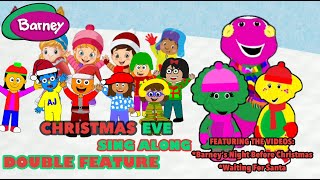 Barney’s Christmas Eve Sing Along Double Feature [upl. by Llenna]