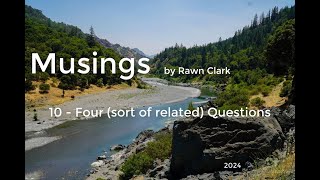 Musings 10 Four sort of Related Questions [upl. by Yanehc]