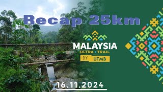 Review Malaysia Ultra Trail by UTMB 2024 Route 25km [upl. by Lowell355]