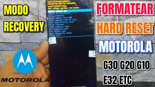 COMO QUITAR CLAVE FORMATEAR DE FABRICA MODO RECOVERY MOTOROLA G30 G20 G10 E32 [upl. by Berlinda272]