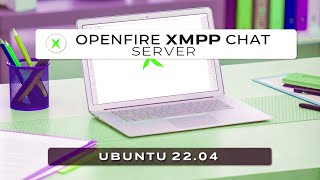 Set Up Openfire XMPP Chat Server on Ubuntu 2224 Easily Using a Shell Script [upl. by Juan]