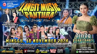 LIVE LANGIT MUSIC PANTURA DINDA PUSPITASARI  CANGKINGAN KEDOKAN BUNDER INDRAMAYU  10 NOVEMBER 2024 [upl. by Hardan828]