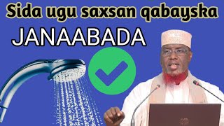 SIDA UGU SAXSAN EE LOOGU QABAYSTO JANAABADA  SH MAXAMED UMAL [upl. by Aiynot930]