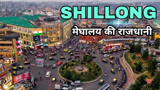 Shillong city Capital of Meghalaya  Informative Video 🍀🇮🇳 [upl. by Vaughn]