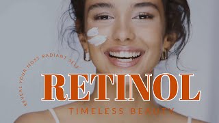 Unlock the secrets of timeless beauty The Power Of Retinol [upl. by Fonsie]