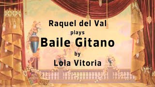 Raquel del Val plays Baile Gitano by Lola Vitoria [upl. by Noella]