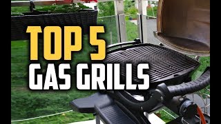 Best Gas Grills in 2018  Which Is The Best Gas Grill [upl. by Hnamik]