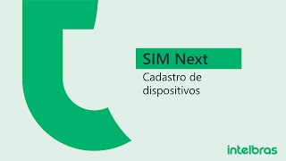 SIM Next Cadastro de dispositivos  i2367 [upl. by Simpson]