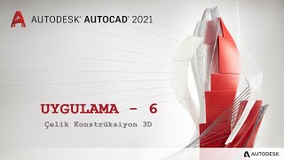 AutoCAD  Çelik Konstrüksiyon Tasarımı 3D [upl. by Ayekram]