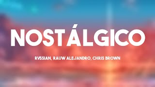 Nostálgico  Rvssian Rauw Alejandro Chris Brown Lyrics Video [upl. by Hawkie850]