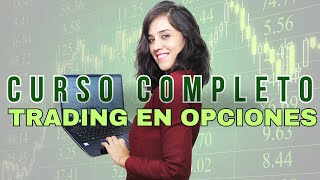 Trading en Opciones sobre Acciones CURSO COMPLETO desde 0 [upl. by Jacqueline]