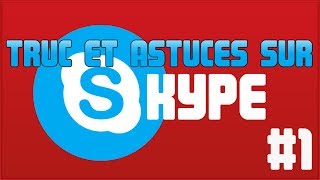 3 Super Astuce Utiles Sur Skype Changer sa sonnerie [upl. by Komarek506]