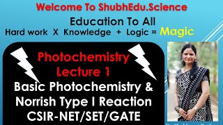 PhotochemistryLecture1Basic PhotochemistryNorrish Type 1 reactionChemistryNETSET GATE Exams [upl. by Yarezed]