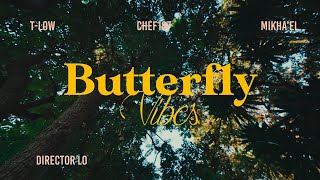 TLow ft Chef 187 amp Mikhael  Butterfly Vibes Official Music Video [upl. by Charie]