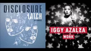 Work vs Latch Remix  A Sam SmithIggy Azalea Mashup [upl. by Ellicott]