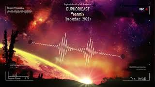 Euphoricast 53  Yearmix December 2021 HQ Mix [upl. by Liartnod]