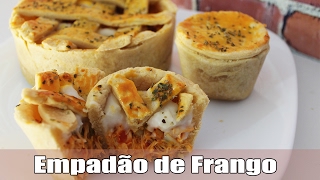 EMPADÃƒO E EMPADINHA DE FRANGO COM CATUPIRY  RECHEIO CREMOSO E MASSA FÃCIL [upl. by Gilli]