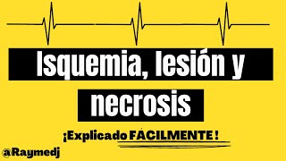 Isquemia Lesión y Necrosis miocárdica Electrocardiograma [upl. by Aniar105]