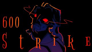 600 STRIKE  EPIC The Musical animatic wip [upl. by Acinot]