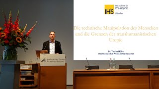 Müller Die technische Manipulation des Menschen und die Grenzen der transhumanistischen Utopie [upl. by Castor335]