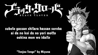 Black Clover Ending 5 Full『Tenjou Tenge』by Miyuna  Lyrics [upl. by Rai]