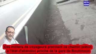 Tiziouzou chemin piéton menant à la gare de Bouhinoun qui mérite une prise en charge rapide [upl. by Charlotte]