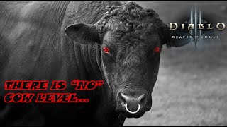 There Is quotNoquot Cow Level  Diablo 3  Secret Level [upl. by Landsman]