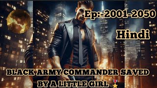 Ep20012050 BLACK ARMY COMMANDER SAVED BY A LITTLE GIRL ll Novel explain in hindi novel hindi [upl. by Hy]